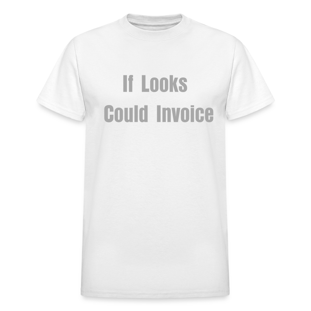 If Looks Could Invoice - white