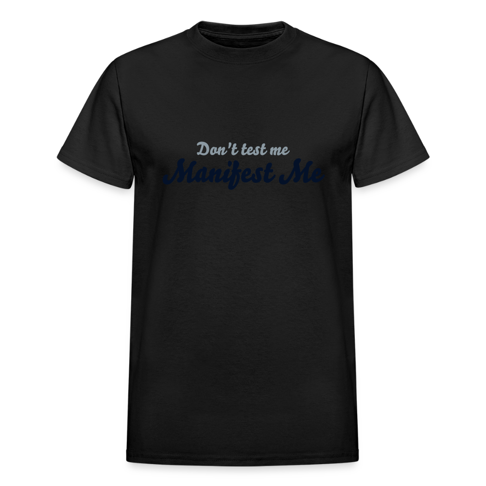 Don't test me Manifest Me - black