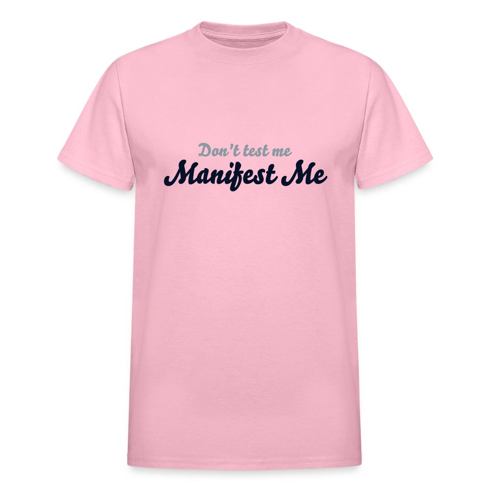 Don't test me Manifest Me - light pink