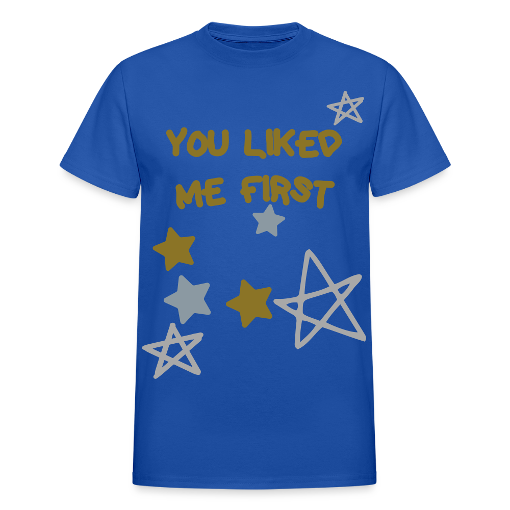 YOU LIKED ME FIRST - royal blue