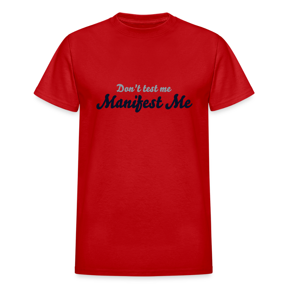 Don't test me Manifest Me - red