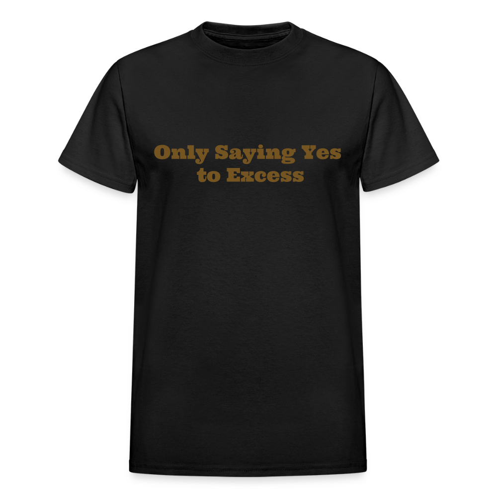 Only Saying Yes to Excess - black