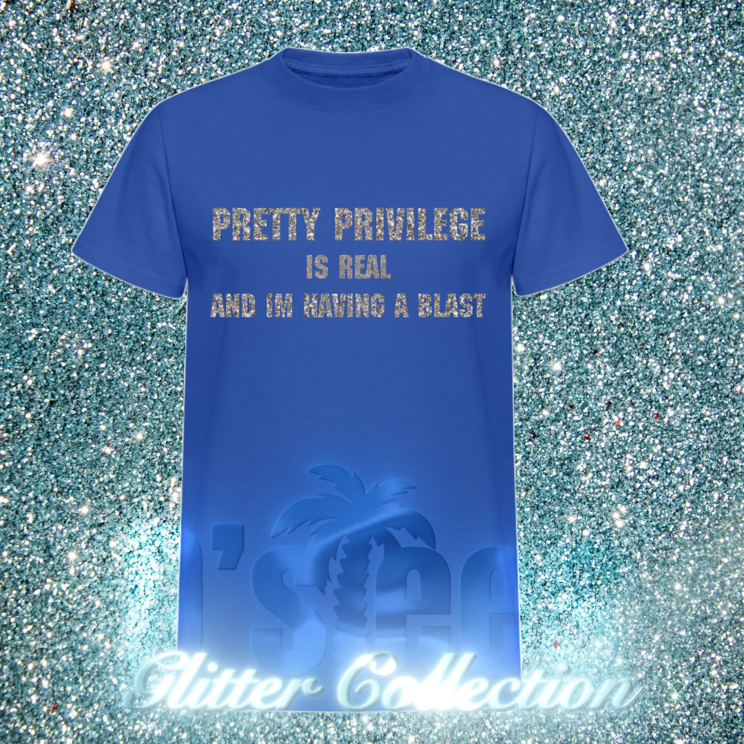 PRETTY PRIVILEGE IS REAL AND IM HAVING A BLAST