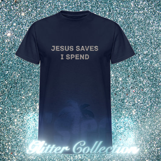 JESUS SAVES I SPEND
