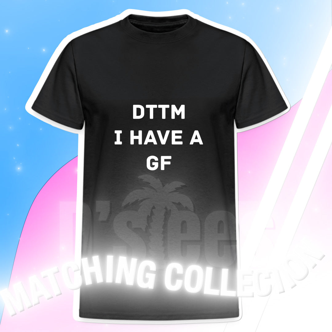 Don't Talk To Me I Have A GF