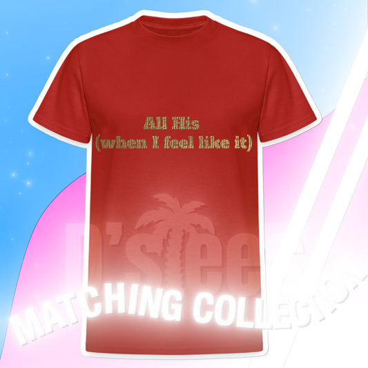 All His (when I feel like it)
