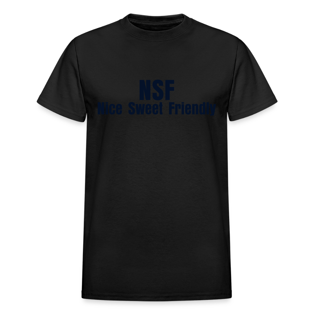 NSF nice sweet friendly (not safe for your boyfriend) (on the back) - black