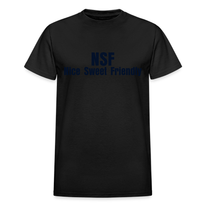 NSF nice sweet friendly (not safe for your boyfriend) (on the back) - black