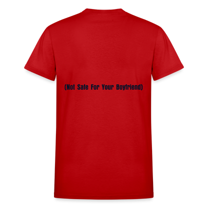 NSF nice sweet friendly (not safe for your boyfriend) (on the back) - red