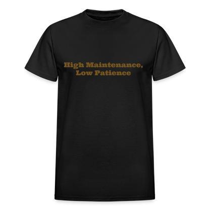 High Maintenance, Low Patience - black