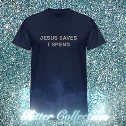 JESUS SAVES I SPEND
